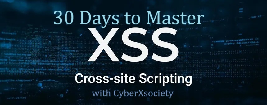 30 Days to Master XSS